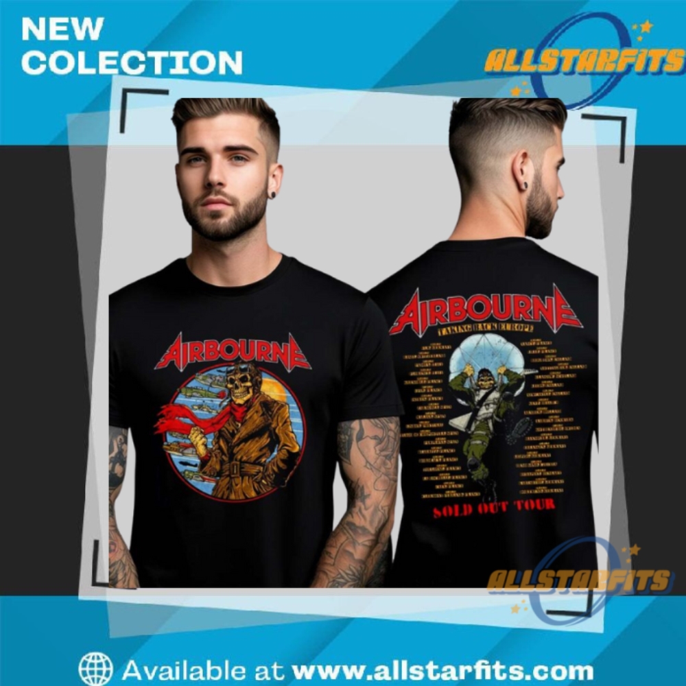 "Top 5 Must-Have Vintage and Tour Shirts for 2023 Fans" 5 Airbourne Scorch Circle Tour 25 Taking Back Europe Two Sided Unisex T Shirt