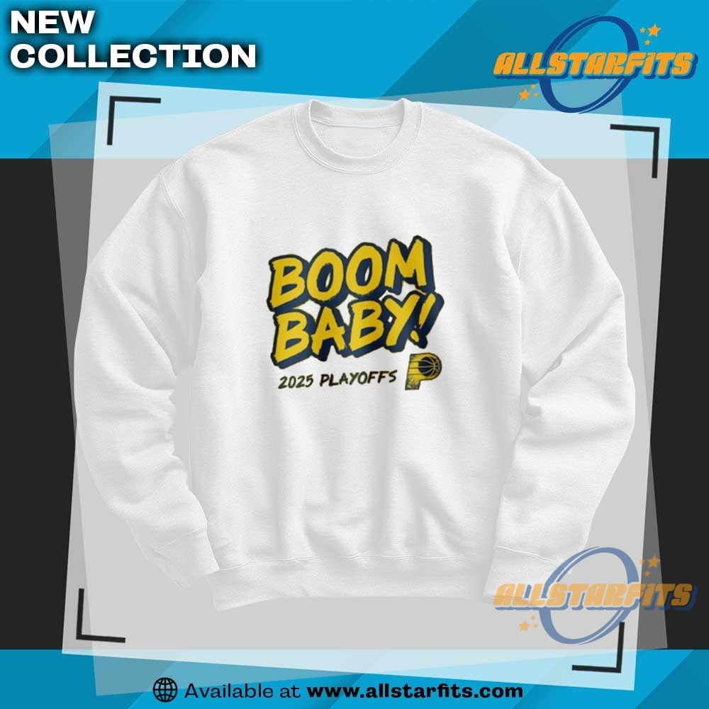 Indiana Pacers 2025 Playoffs Boom Baby Shirt 6 Indiana Pacers 2025 Playoffs Boom Baby Shirt