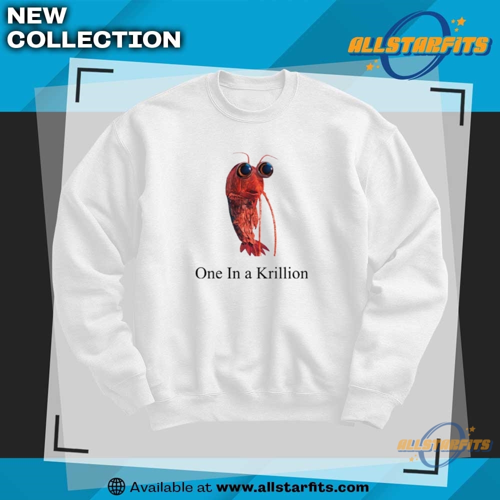 One In A Krillion T Shirt 6 One In A Krillion T Shirt