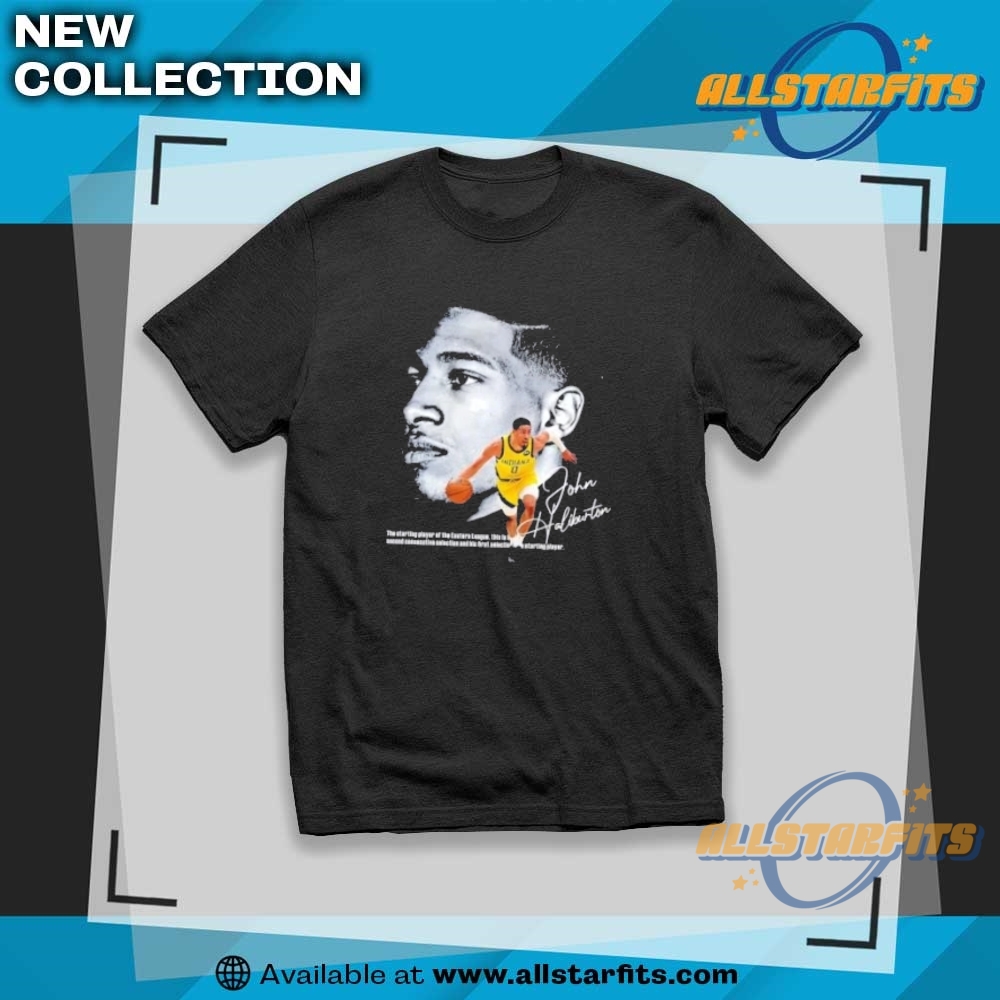 "Top Trending T-Shirts: Ukraine Support, Iconic Figures, and NBA Showdowns" 6 Tyrese Haliburton Indiana Pacers The Starting Player Of The Eastern League Shirt