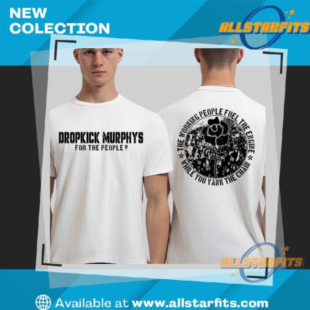 Dropkick Murphys For The People Merch Yank The Chain T Shirt