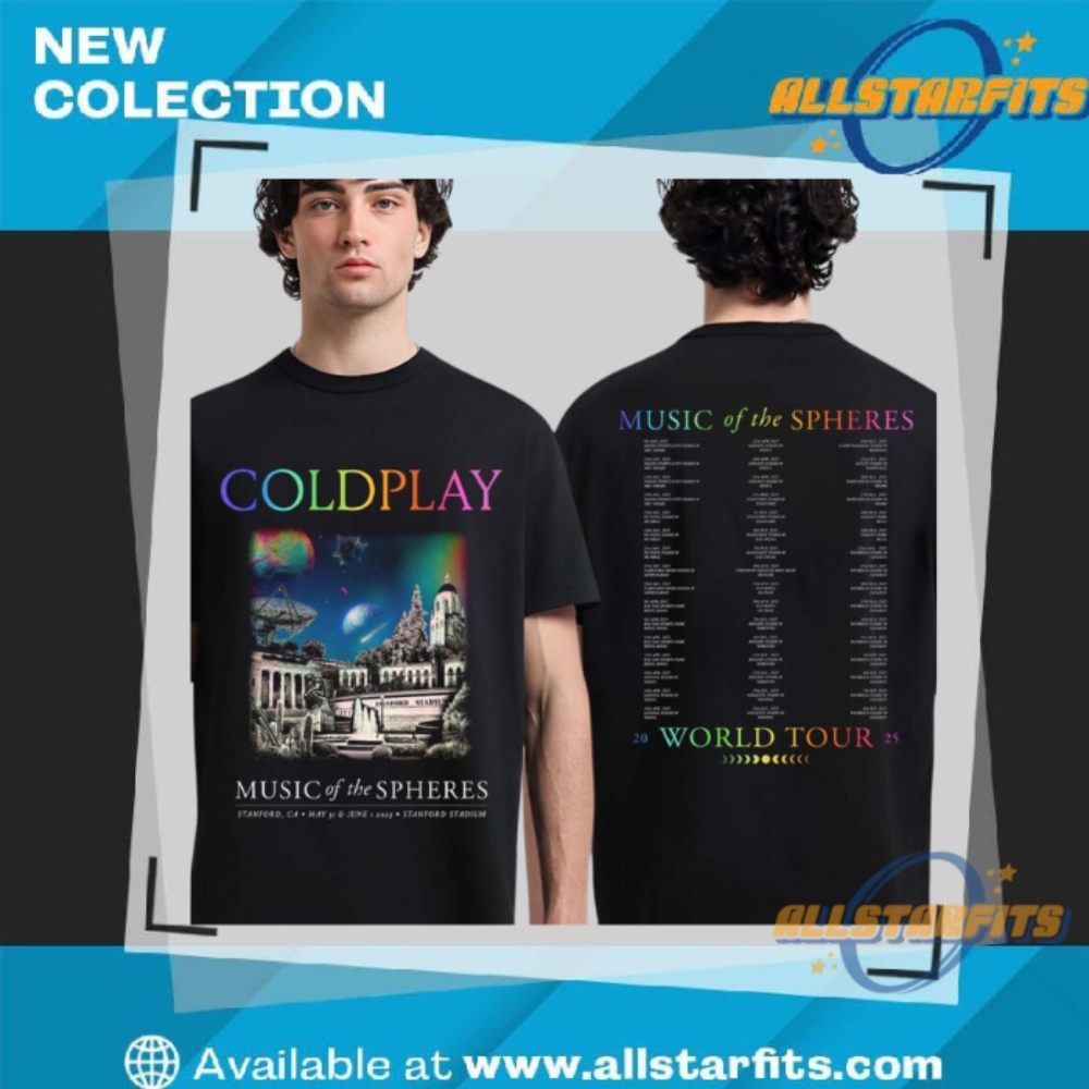Coldplay Music Of Spheres Stanford California 2025 Tour Tee At Stanford Stadium Shirt