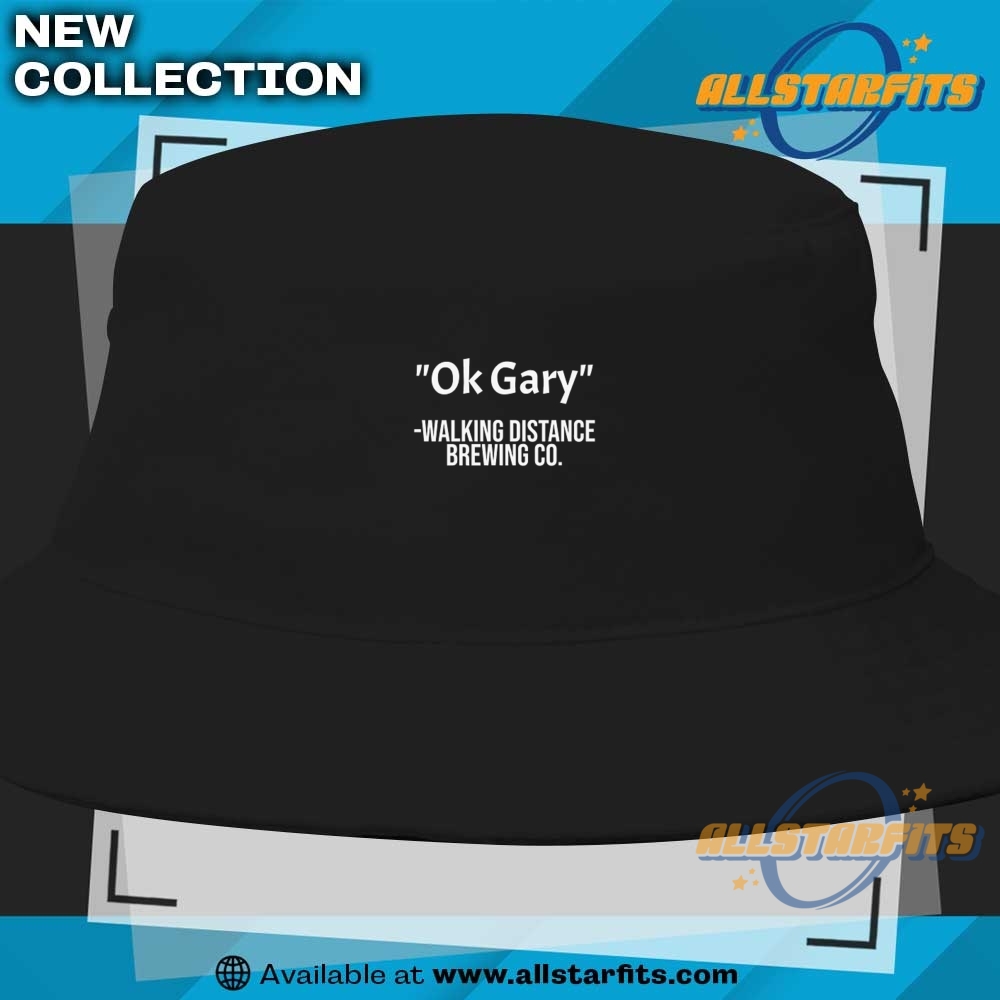 Ok Gary Funny Beer Quote T Shirt Walking Distance Brewing Co Graphic Tee 9 Ok Gary Funny Beer Quote T Shirt Walking Distance Brewing Co Graphic Tee