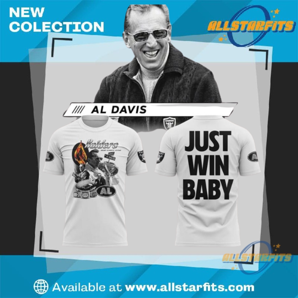 "Top 5 Must-Have 3D Shirts: Sports Teams, Champions, and More!" 29 Las Vegas Raiders Al Davis Just Win Baby 3D Shirt
