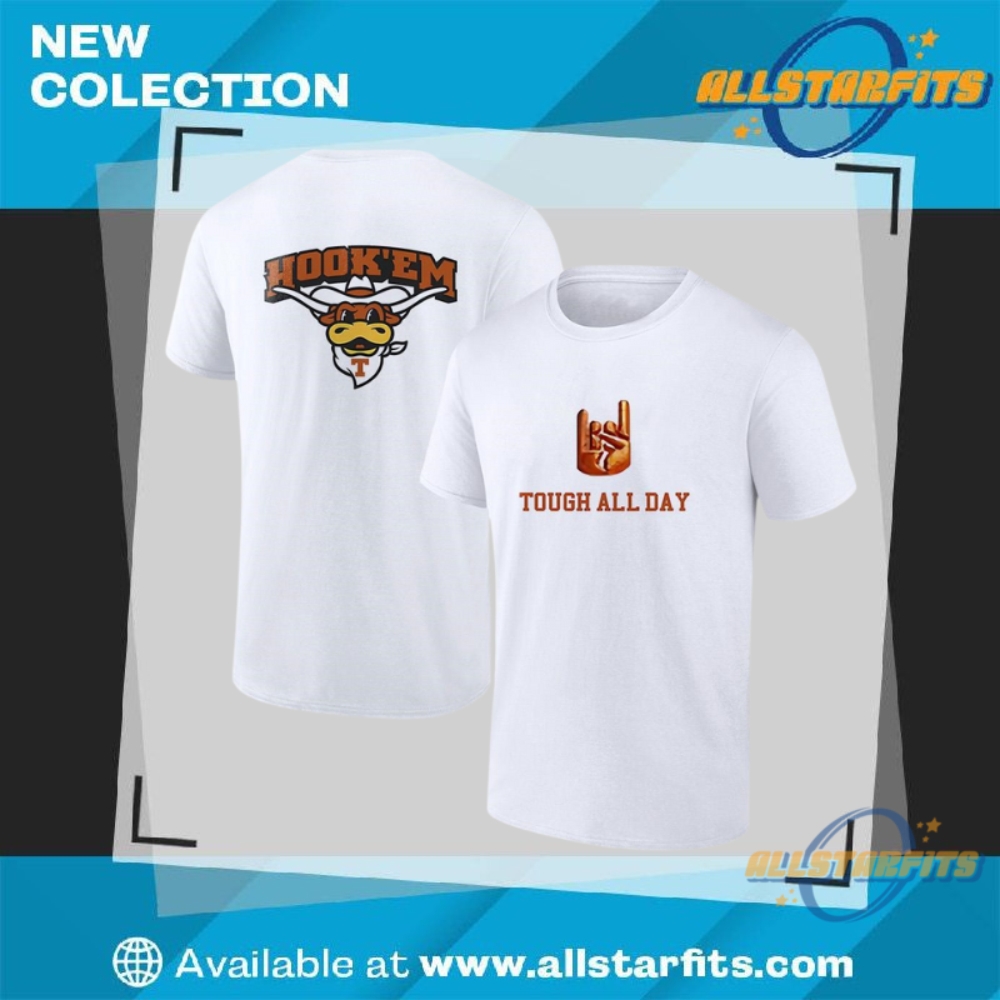 Texas Longhorns Hookem Tough All Day Shirt