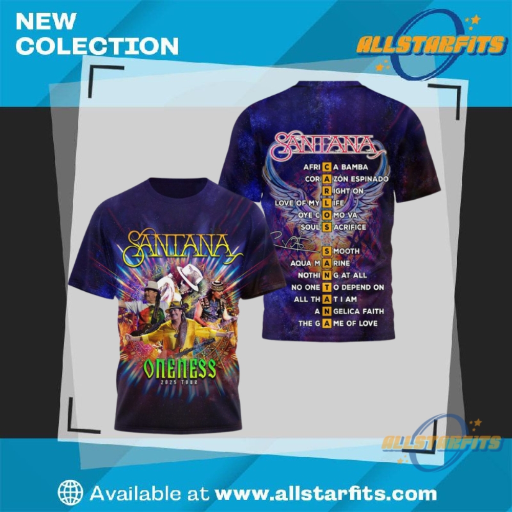 "Top 5 Must-Have Music and Sports T-Shirts for 2025" 5 Santana Oneness Tour T Shirt