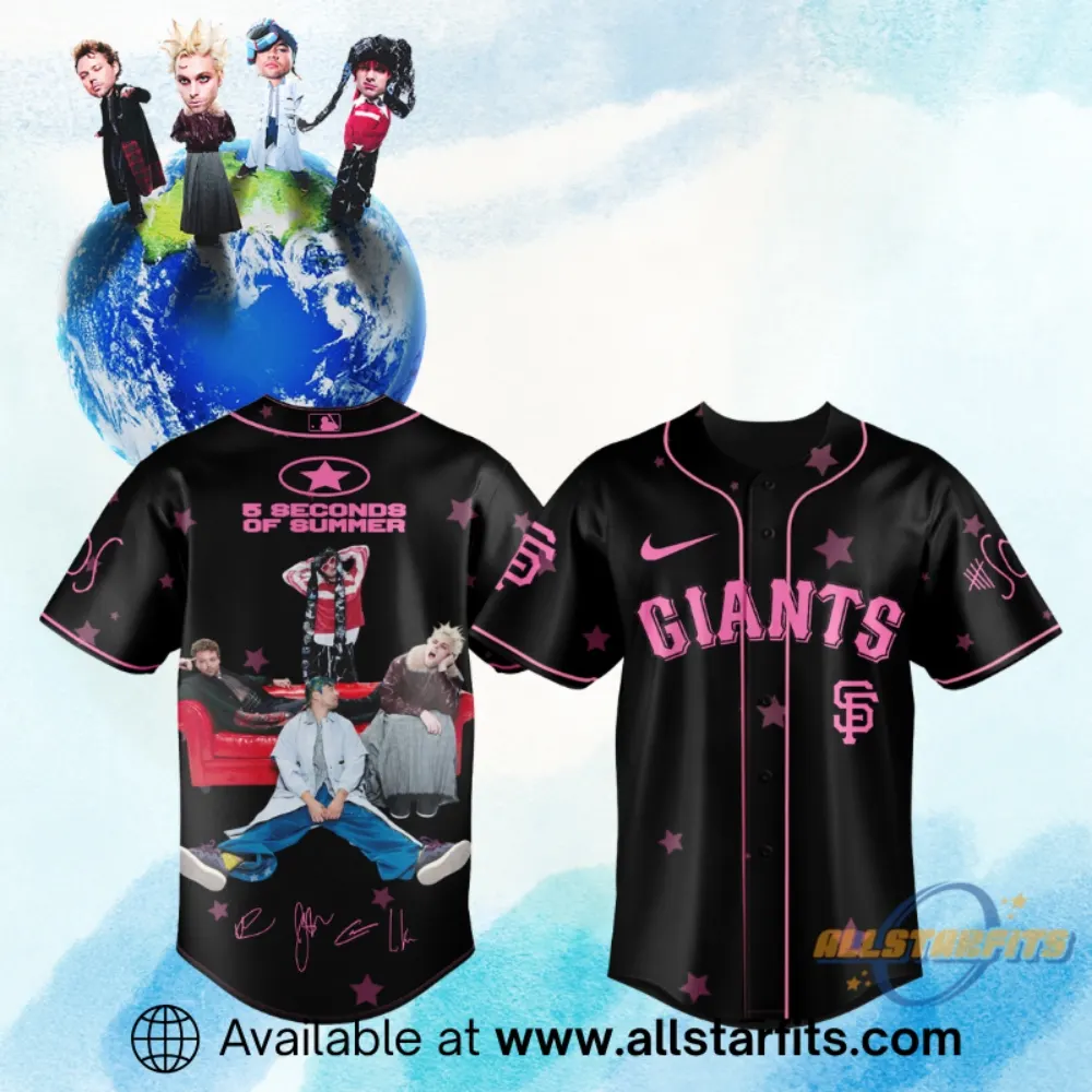 San Francisco Giants X 5Sos Everyones A Star World Tour Jersey